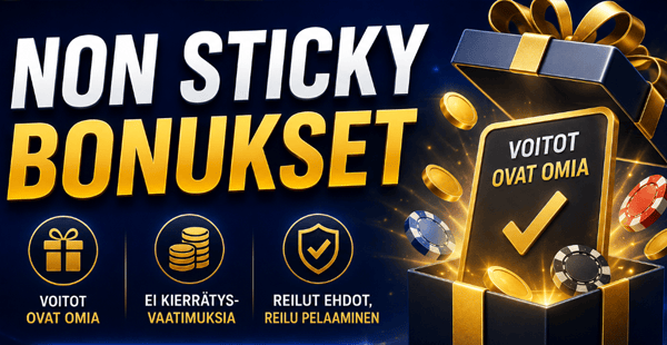 Uudet Non sticky bonukset